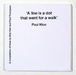A line is a dot that went for a walk. - 1